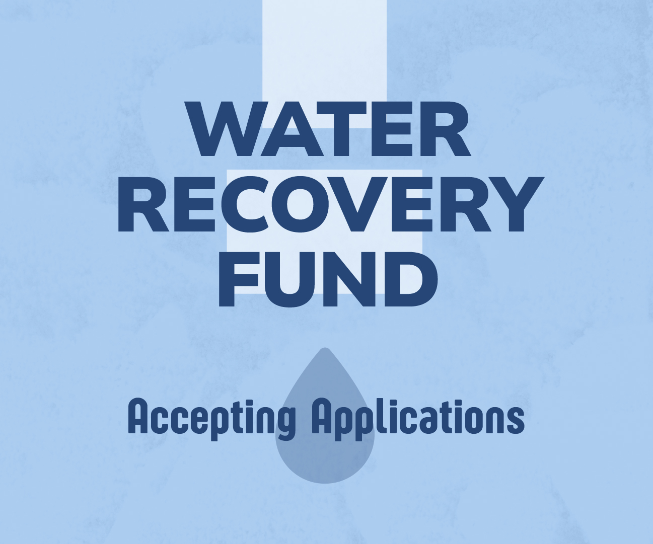 Water Recovery Fund, applications open