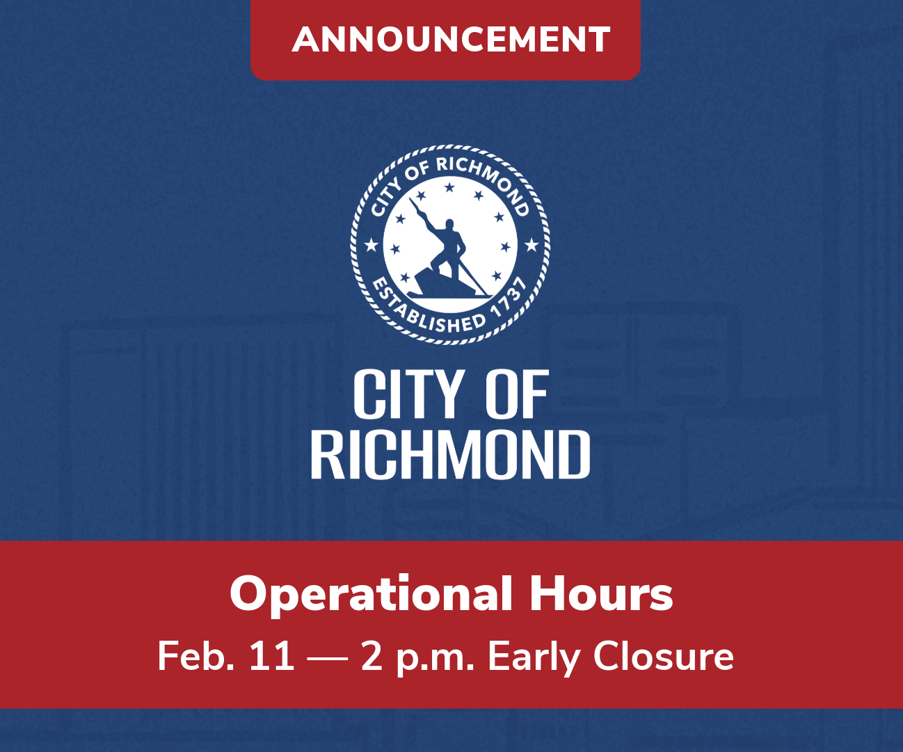 City of Richmond closed at 2 p.m. on 2/11