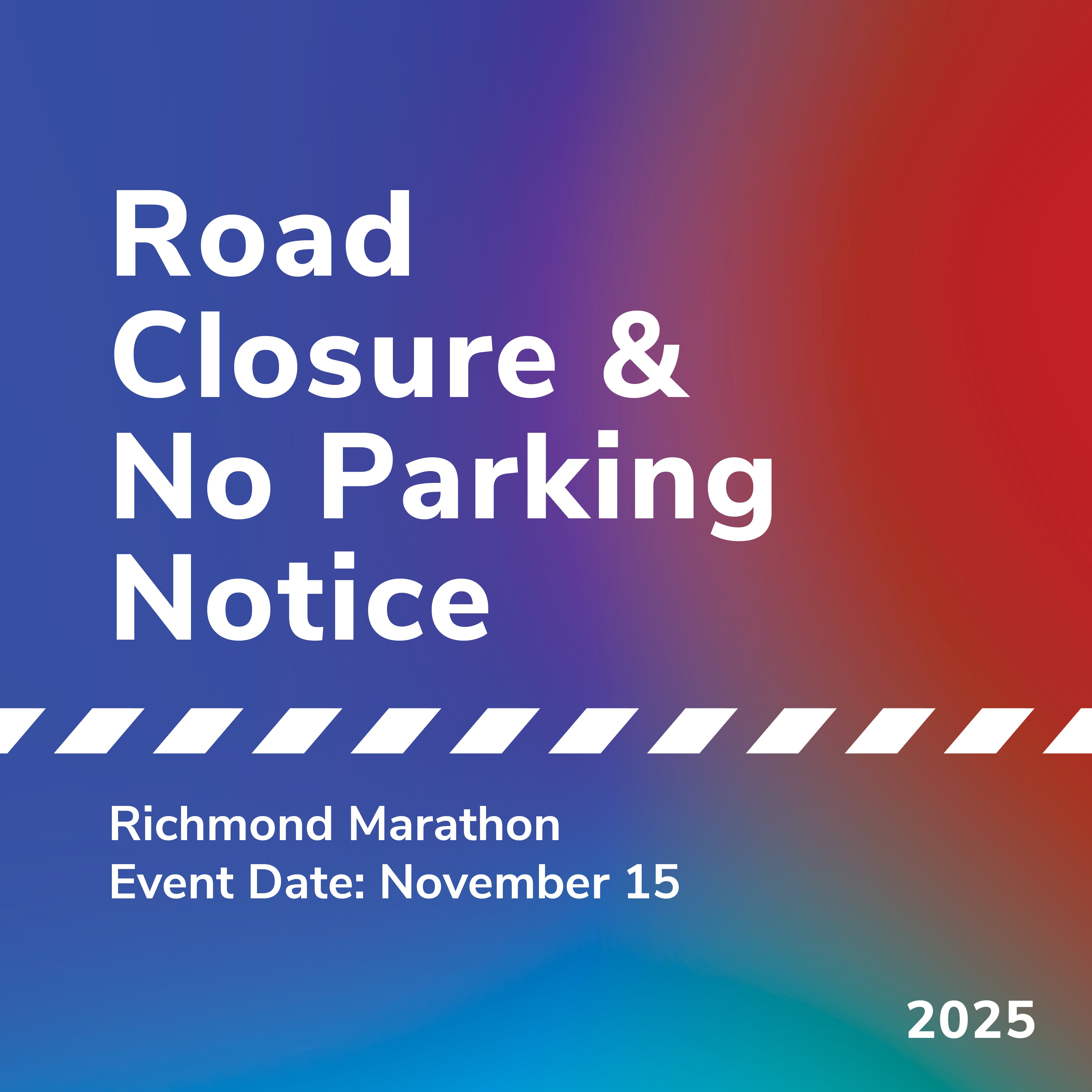 Road closure and no parking notice