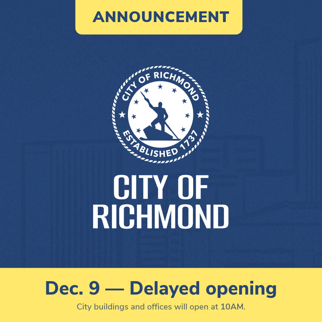 City of Richmond Announces Delayed Opening for Tuesday, Dec. 9