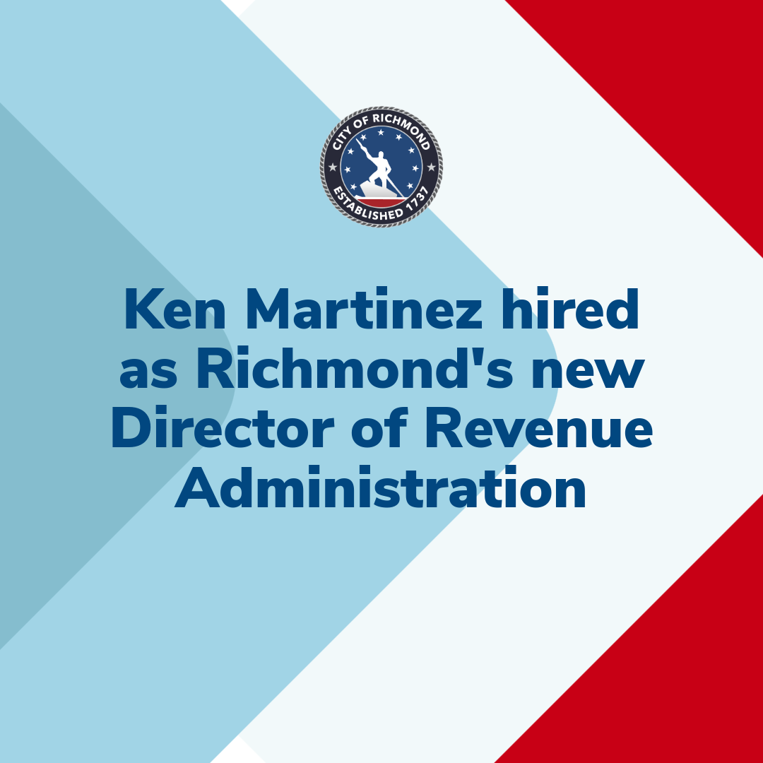 Ken Martinez hired as Richmond's new Director of Revenue Administration.