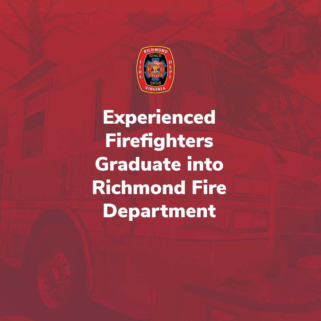 Experienced firefighters graduate into Richmond Fire Department