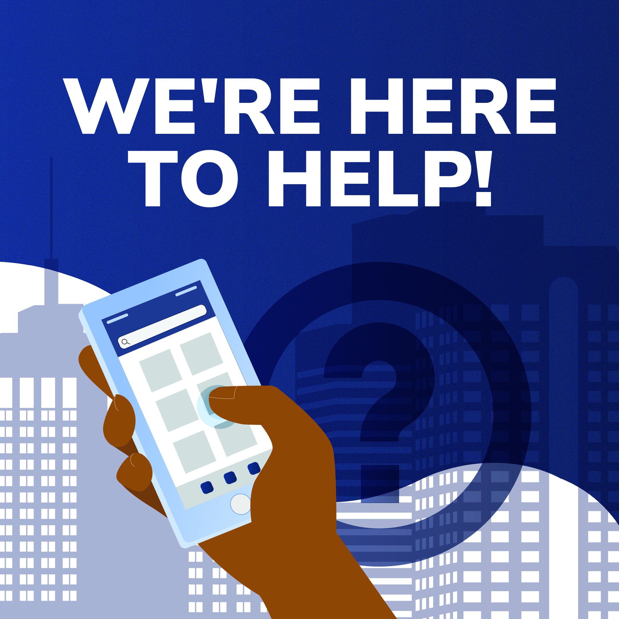 We're here to help
