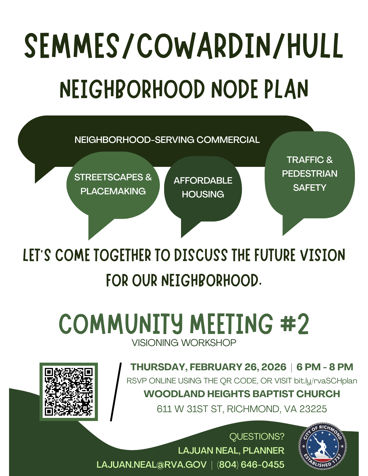 The Semmes Cowardin Hull visioning workshop meeting will be held on Thursday, February 26, 2026 from 6 to 8 PM at the Woodland Heights Baptist Church located at 611 West 31st Street.